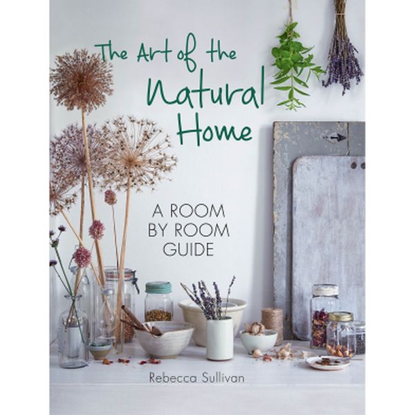 ART OF THE NATURAL HOME